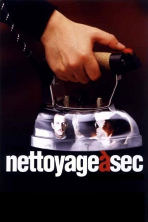 Plakat filmu Nettoyage á sec (1997)