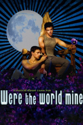 Plakat filmu Were the World Mine (2008)