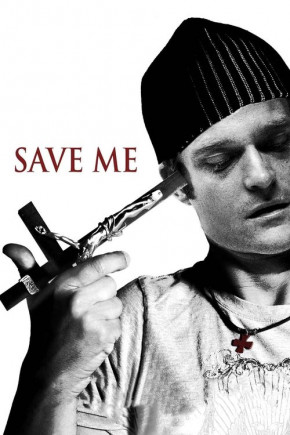 Plakat filmu Save Me (2008)