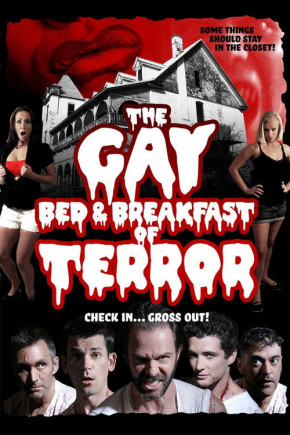 Plakat filmu The Gay Bed and Breakfast of Terror (2007)