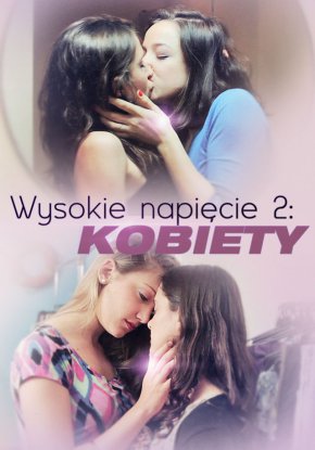 Plakat filmu Wysokie napięcie 2: kobiety (2013)
