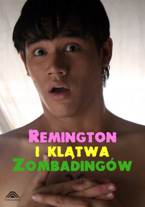 Plakat filmu Remington i klątwa Zombadingów (2011)