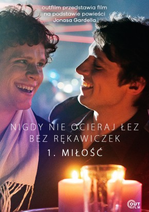 Plakat filmu Nigdy nie ocieraj rąk bez rękawiczek - 1. Miłość (2012)