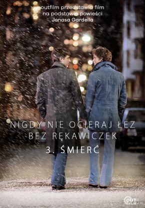Plakat filmu Nigdy nie ocieraj rąk bez rękawiczek - 3. Śmierć (2012)